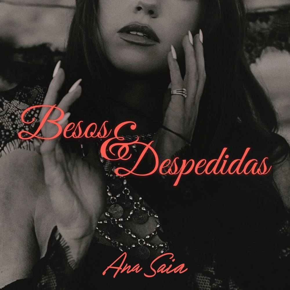 When is Ana Saia - Besos & Despedidas Release Date