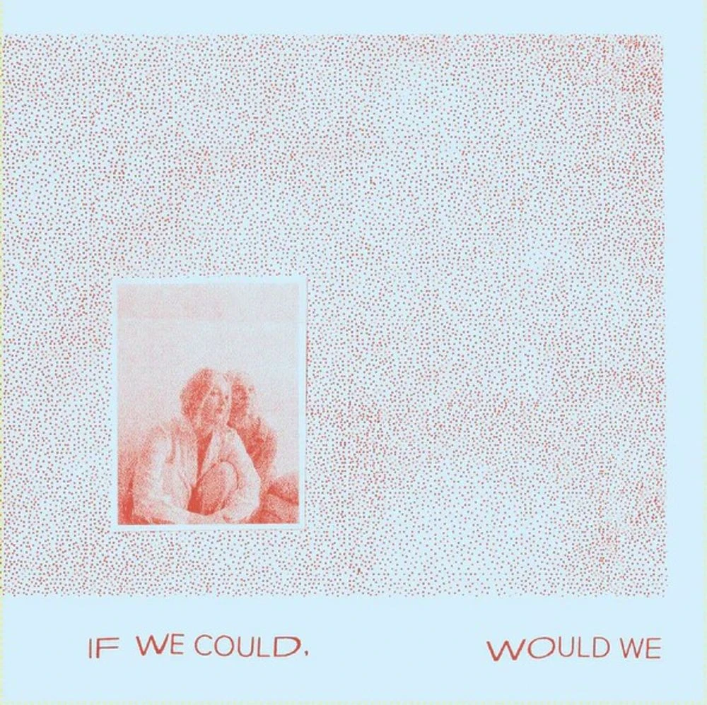 When is Gracie and Rachel - If We Could, Would We Release Date