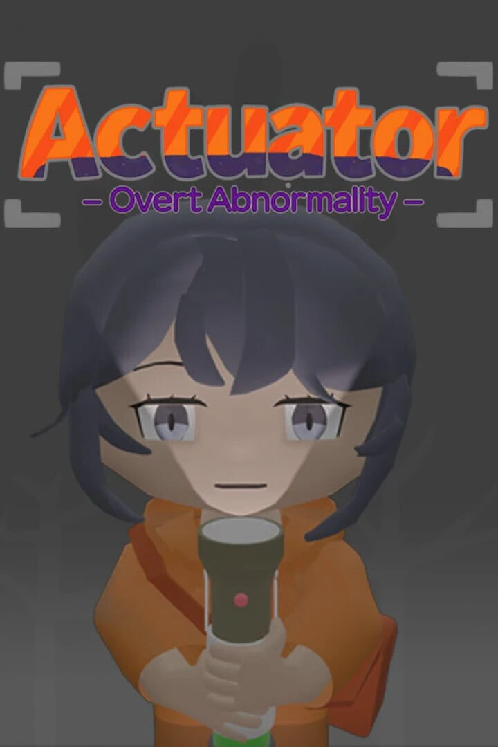 When is Actuator: Overt Abnormality