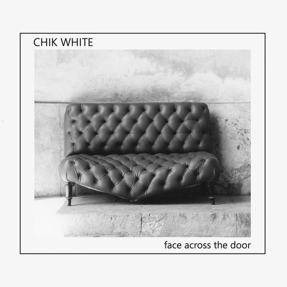 Chik White - Face Across The Door Release Date countdown - Music