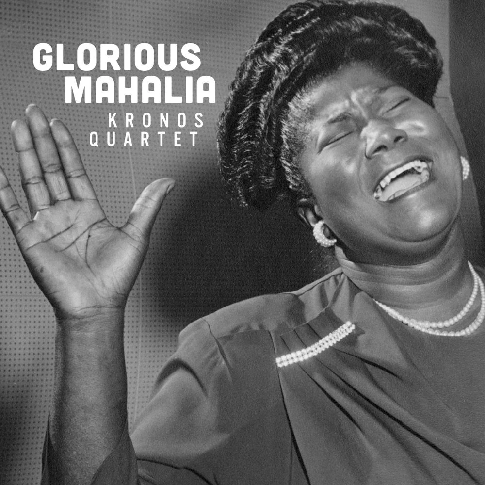 Kronos Quartet - Glorious Mahalia Release Date countdown - Music