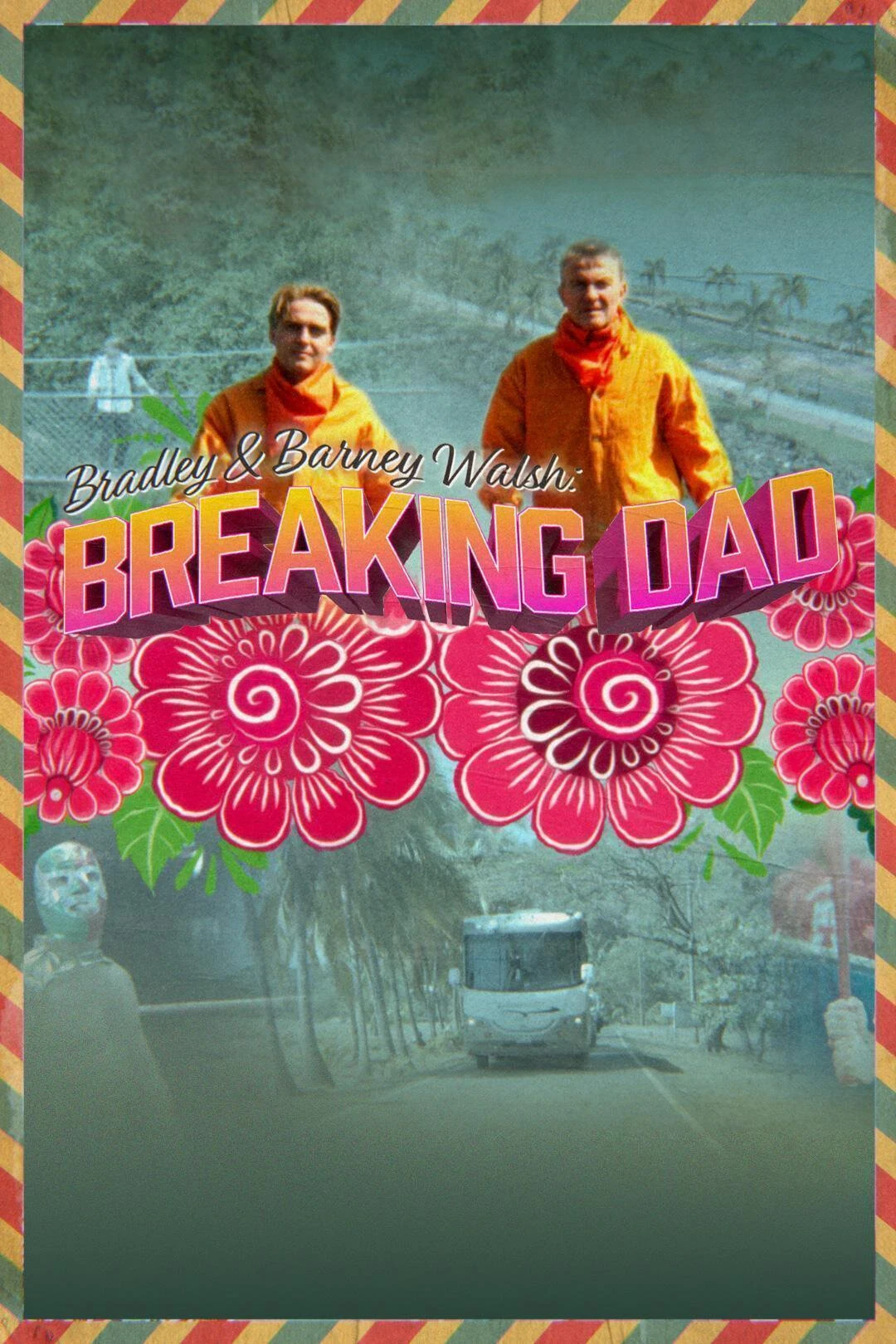 Bradley Walsh & Son: Breaking Dad — Season 7 countdown - TV