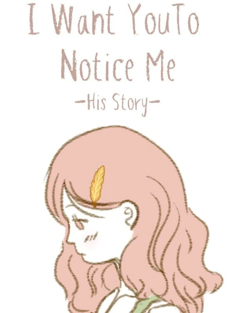 I Want You To Notice Me: His Story countdown - Game
