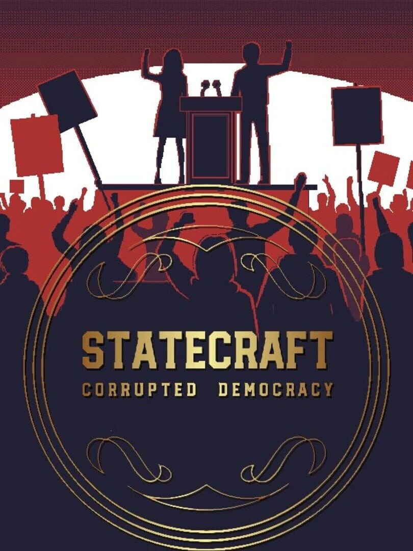 Statecraft: Corrupted Democracy countdown - Jeu