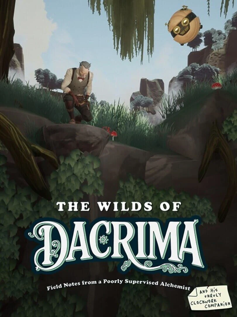 The Wilds of Dacrima: Field Notes from a Poorly Supervised Alchemist and his Clockwork Robot Companion countdown - Game