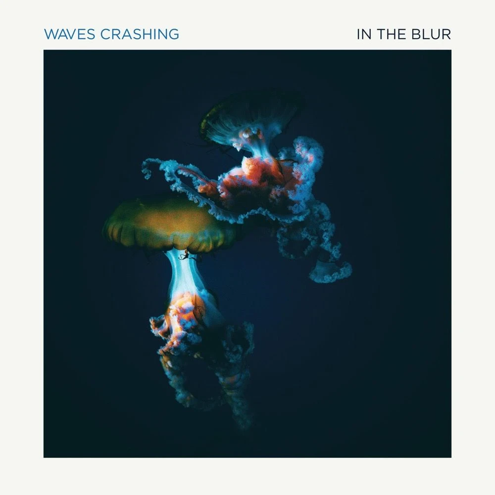 Waves Crashing - In The Blur Release Date countdown - Music