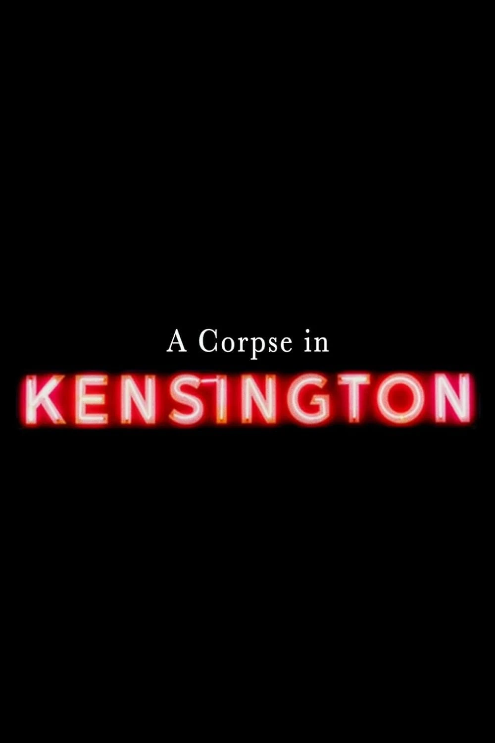A Corpse in Kensington countdown - Film