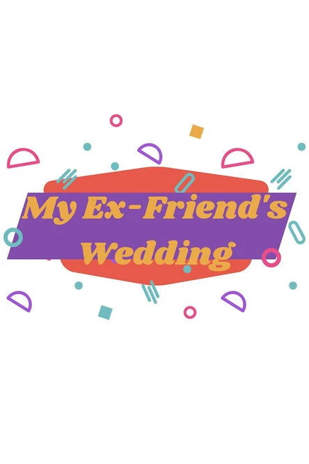 My Ex-Friend's Wedding countdown - Movie